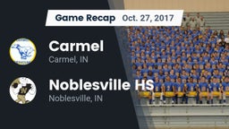 Recap: Carmel  vs. Noblesville HS 2017