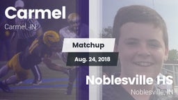 Matchup: Carmel  vs. Noblesville HS 2018
