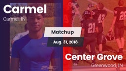 Matchup: Carmel  vs. Center Grove  2018