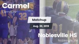 Matchup: Carmel  vs. Noblesville HS 2019