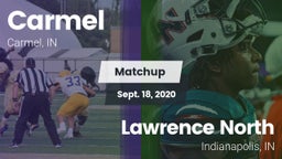 Matchup: Carmel  vs. Lawrence North  2020
