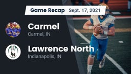 Recap: Carmel  vs. Lawrence North  2021