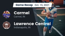Recap: Carmel  vs. Lawrence Central  2021