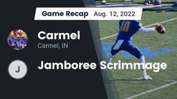 Recap: Carmel  vs. Jamboree Scrimmage 2022