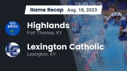 Recap: Highlands  vs. Lexington Catholic  2023