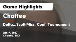 Chaffee  vs Delta...Scott-Miss. Conf. Tournament Game Highlights - Jan 9, 2017