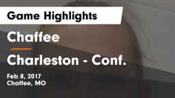 Chaffee  vs Charleston - Conf. Game Highlights - Feb 8, 2017