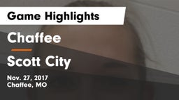 Chaffee  vs Scott City Game Highlights - Nov. 27, 2017