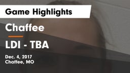 Chaffee  vs LDI - TBA Game Highlights - Dec. 4, 2017
