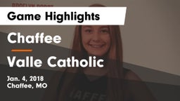 Chaffee  vs Valle Catholic  Game Highlights - Jan. 4, 2018