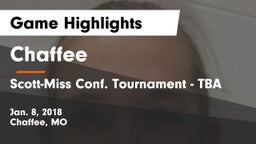 Chaffee  vs Scott-Miss Conf. Tournament - TBA Game Highlights - Jan. 8, 2018