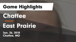 Chaffee  vs East Prairie  Game Highlights - Jan. 26, 2018