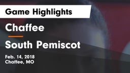 Chaffee  vs South Pemiscot Game Highlights - Feb. 14, 2018
