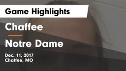 Chaffee  vs Notre Dame  Game Highlights - Dec. 11, 2017