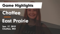 Chaffee  vs East Prairie Game Highlights - Jan. 17, 2019