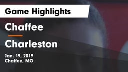 Chaffee  vs Charleston  Game Highlights - Jan. 19, 2019