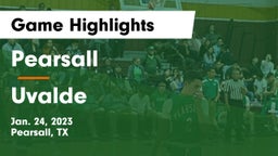 Pearsall  vs Uvalde  Game Highlights - Jan. 24, 2023