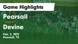 Pearsall  vs Devine  Game Highlights - Feb. 3, 2023
