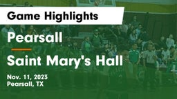 Pearsall  vs Saint Mary's Hall  Game Highlights - Nov. 11, 2023
