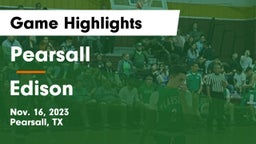 Pearsall  vs Edison  Game Highlights - Nov. 16, 2023