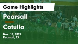 Pearsall  vs Cotulla  Game Highlights - Nov. 16, 2023