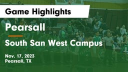 Pearsall  vs South San West Campus Game Highlights - Nov. 17, 2023