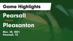 Pearsall  vs Pleasanton  Game Highlights - Nov. 20, 2021