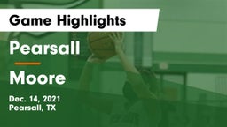 Pearsall  vs Moore  Game Highlights - Dec. 14, 2021