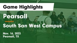 Pearsall  vs South San West Campus Game Highlights - Nov. 16, 2023
