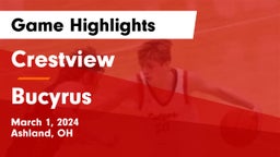 Crestview  vs Bucyrus  Game Highlights - March 1, 2024