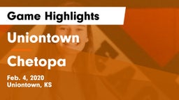 Uniontown  vs Chetopa  Game Highlights - Feb. 4, 2020