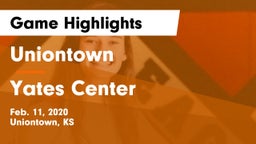 Uniontown  vs Yates Center  Game Highlights - Feb. 11, 2020