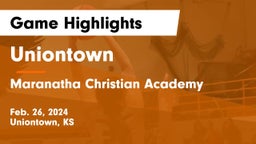 Uniontown  vs Maranatha Christian Academy Game Highlights - Feb. 26, 2024