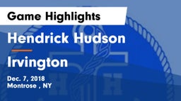 Hendrick Hudson  vs Irvington  Game Highlights - Dec. 7, 2018
