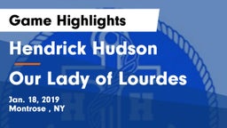 Hendrick Hudson  vs Our Lady of Lourdes  Game Highlights - Jan. 18, 2019