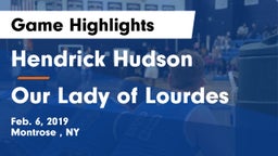 Hendrick Hudson  vs Our Lady of Lourdes  Game Highlights - Feb. 6, 2019