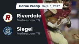 Recap: Riverdale  vs. Siegel  2017