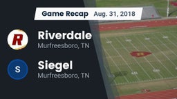 Recap: Riverdale  vs. Siegel  2018