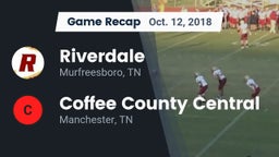 Recap: Riverdale  vs. Coffee County Central  2018