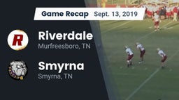 Recap: Riverdale  vs. Smyrna  2019