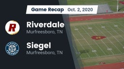 Recap: Riverdale  vs. Siegel  2020