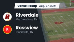 Recap: Riverdale  vs. Rossview  2021