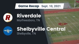 Recap: Riverdale  vs. Shelbyville Central  2021