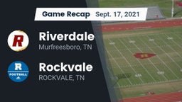 Recap: Riverdale  vs. Rockvale  2021