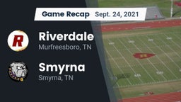 Recap: Riverdale  vs. Smyrna  2021