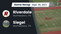 Recap: Riverdale  vs. Siegel  2021