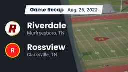 Recap: Riverdale  vs. Rossview  2022