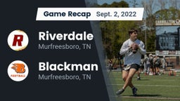 Recap: Riverdale  vs. Blackman  2022