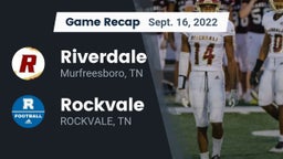Recap: Riverdale  vs. Rockvale  2022