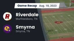 Recap: Riverdale  vs. Smyrna  2023